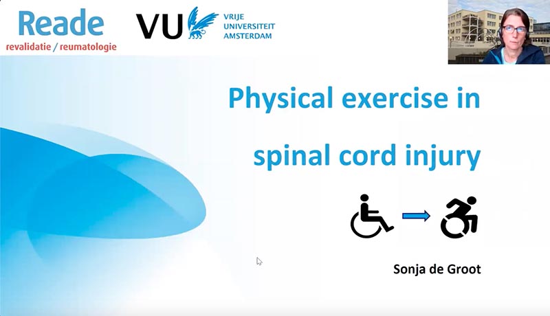 Physical exercise in Spinal cord injury. Sonja de Groot.